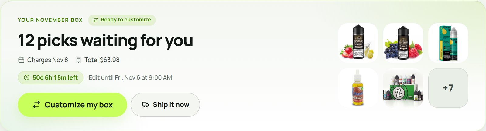 The club dashboard: twelve picks waiting for you, the charge date, time left to edit, and Customize my box and Ship it now buttons